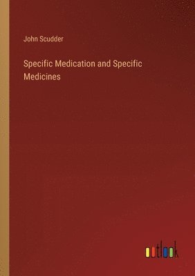 bokomslag Specific Medication and Specific Medicines