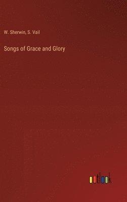 bokomslag Songs of Grace and Glory