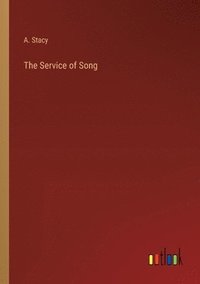 bokomslag The Service of Song