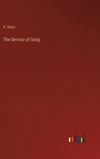 bokomslag The Service of Song