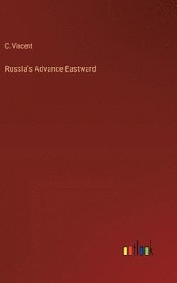 bokomslag Russia's Advance Eastward