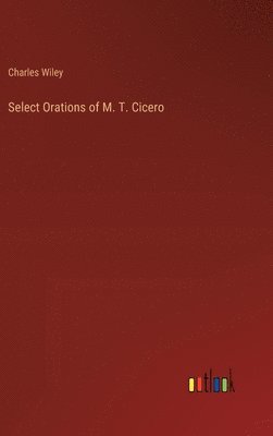 bokomslag Select Orations of M. T. Cicero