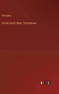 bokomslag On the North Wind, Thistledown