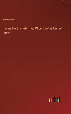 Hymns for the Reformed Church in the United States 1