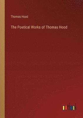 Poetical Works of Thomas Hood