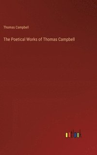 bokomslag Poetical Works of Thomas Campbell