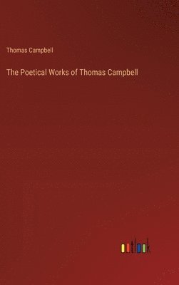 bokomslag Poetical Works of Thomas Campbell