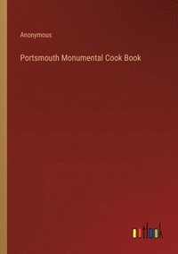 bokomslag Portsmouth Monumental Cook Book