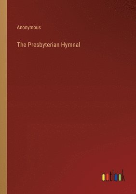 bokomslag The Presbyterian Hymnal