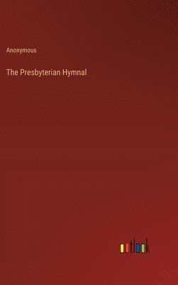 bokomslag The Presbyterian Hymnal