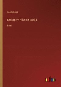 bokomslag Shakspere Allusion-Books