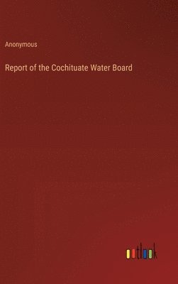 bokomslag Report of the Cochituate Water Board