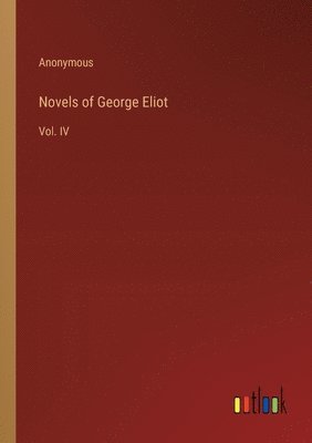 bokomslag Novels of George Eliot