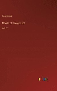 bokomslag Novels of George Eliot