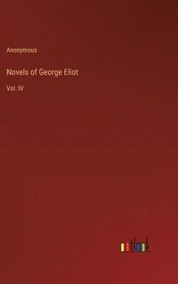 bokomslag Novels of George Eliot