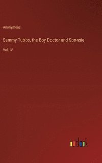 bokomslag Sammy Tubbs, the Boy Doctor and Sponsie