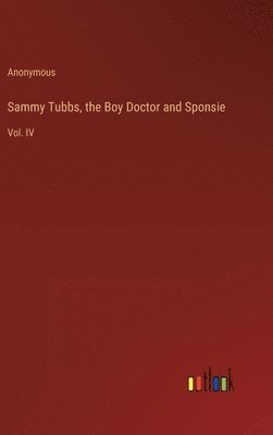 bokomslag Sammy Tubbs, the Boy Doctor and Sponsie