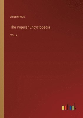 bokomslag The Popular Encyclopedia