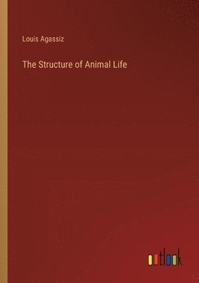 The Structure of Animal Life 1