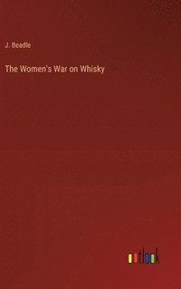 bokomslag The Women's War on Whisky