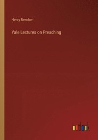 bokomslag Yale Lectures on Preaching