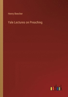 bokomslag Yale Lectures on Preaching