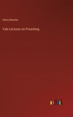 bokomslag Yale Lectures on Preaching