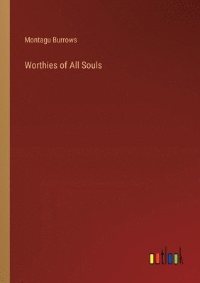 Worthies of All Souls 1