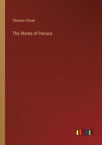 bokomslag The Works of Horace