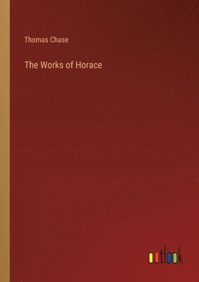 bokomslag The Works of Horace