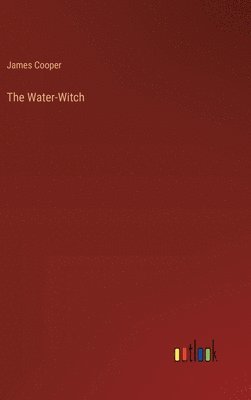 The Water-Witch 1