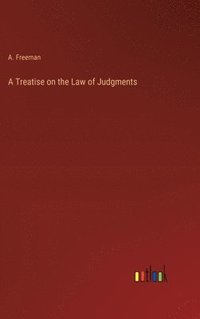 bokomslag A Treatise on the Law of Judgments