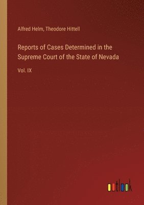 Reports of Cases Determined in the Supreme Court of the State of Nevada 1