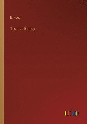 bokomslag Thomas Binney