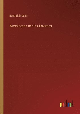 bokomslag Washington and its Environs