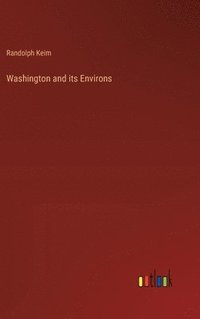 bokomslag Washington and its Environs