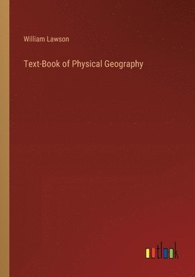 Text-Book of Physical Geography