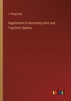 bokomslag Supplement to Harvesting Ants and Trap-Door Spiders