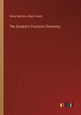 The Student's Practical Chemistry 1