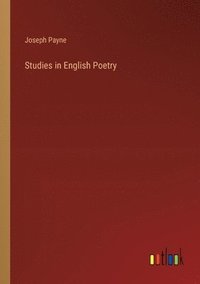 bokomslag Studies in English Poetry