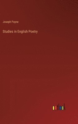 bokomslag Studies in English Poetry