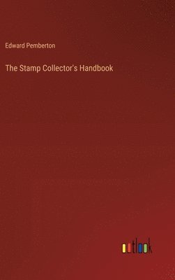 bokomslag The Stamp Collector's Handbook