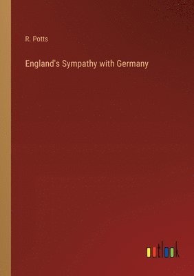 bokomslag England's Sympathy with Germany