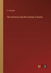 bokomslag The Universe and the Coming Transits