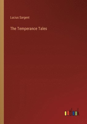 bokomslag The Temperance Tales