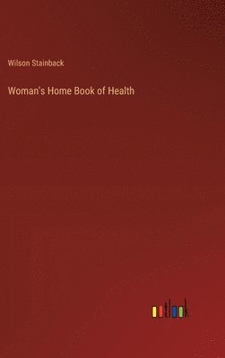 bokomslag Woman's Home Book of Health