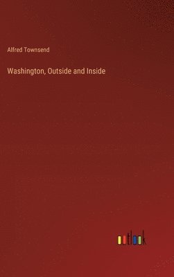 Washington, Outside and Inside 1