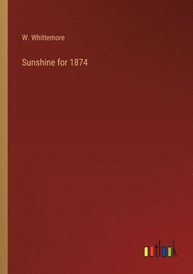 bokomslag Sunshine for 1874