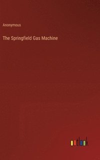 bokomslag Springfield Gas Machine