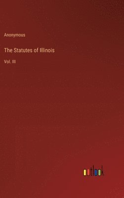 The Statutes of Illinois 1